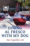 Book cover, Dining Al Fresco with my Dog