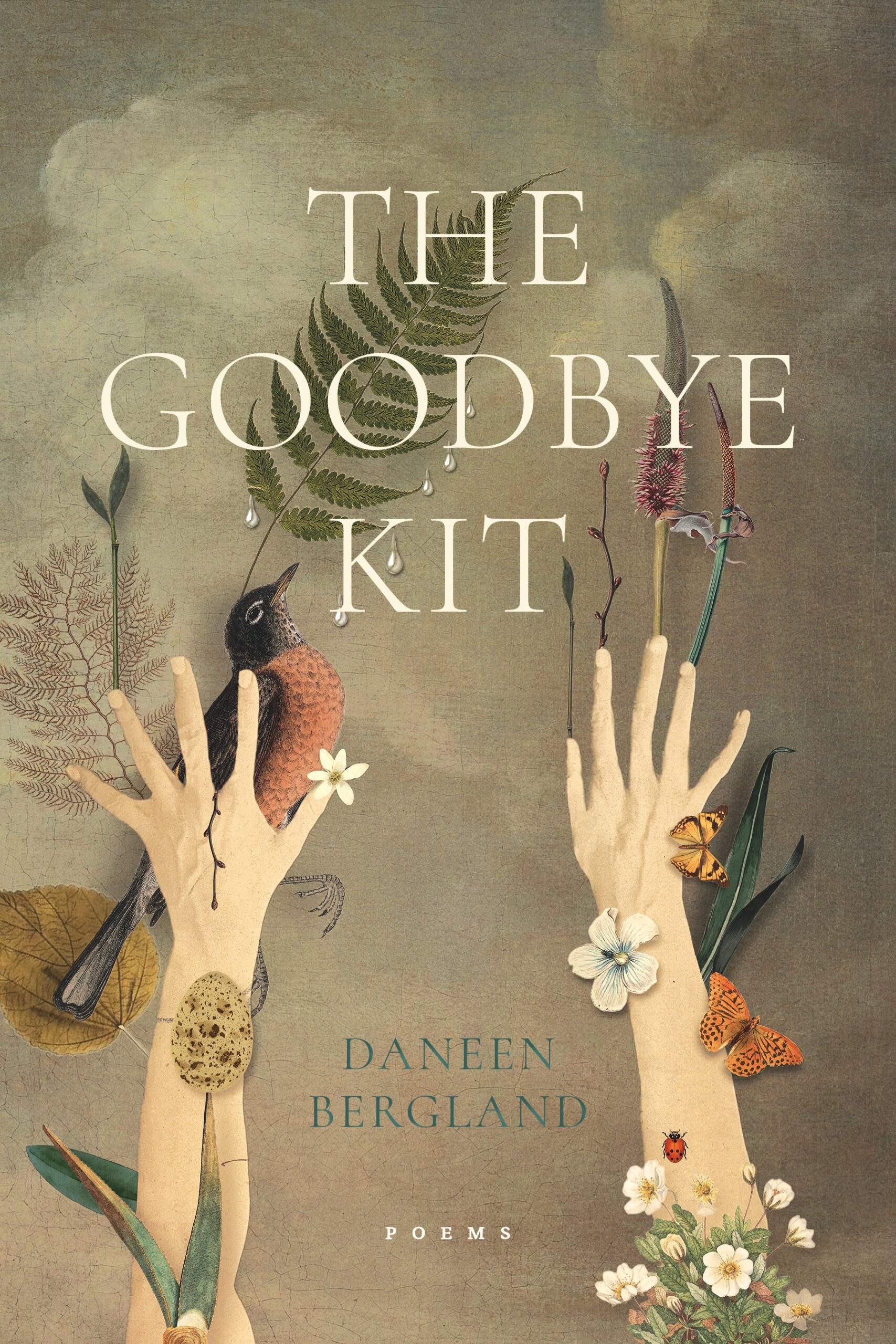 The Goodbye Kit By Daneen Bergland, Reviewed by Carol Barrett